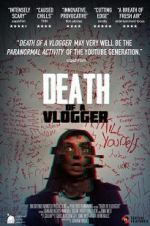 Watch Death of a Vlogger 123movies