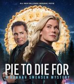 Watch Pie to Die For: A Hannah Swensen Mystery 123movies