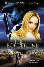 Watch On the Borderline 123movies