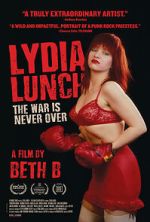 Watch Lydia Lunch: The War Is Never Over 123movies