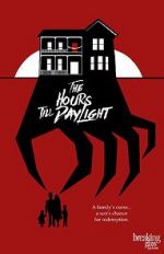 Watch The Hours Till Daylight 123movies