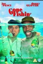 Watch Gone Fishin' 123movies