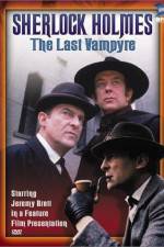 Watch "The Case-Book of Sherlock Holmes" The Last Vampyre 123movies