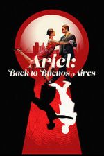 Watch Ariel: Back to Buenos Aires 123movies