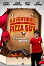 Watch Adventures of a Pizza Guy 123movies