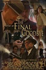 Watch The Final Goodbye 123movies