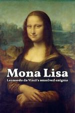 Watch Mona Lisa - Leonardo da Vinci's Unsolved Enigma (Short 2024) 123movies