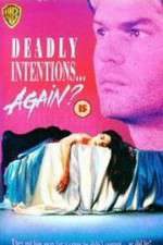Watch Deadly Intentions... Again? 123movies