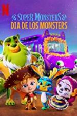Watch Super Monsters: Dia de los Monsters 123movies