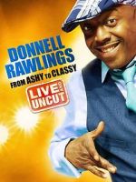 Watch Donnell Rawlings: From Ashy to Classy 123movies