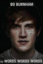 Watch Bo Burnham - Words Words Words 123movies