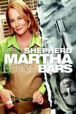 Watch Martha Behind Bars 123movies
