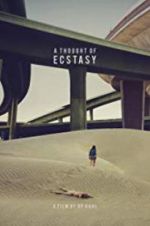 Watch A Thought of Ecstasy 123movies