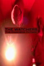 Watch The Watchers: The Darkness Outside 123movies