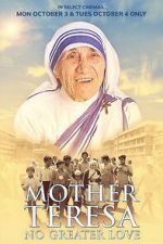 Watch Mother Teresa: No Greater Love 123movies