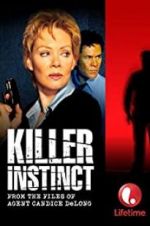 Watch Killer Instinct: From the Files of Agent Candice DeLong 123movies