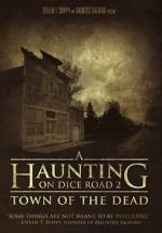 Watch A Haunting on Dice Road 2: Town of the Dead 123movies