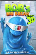 Watch BOB's Big Break 123movies