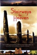Watch Stairways to Heaven : The Practical Magic of Sacred Space 123movies
