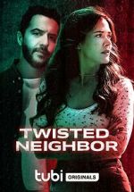 Watch Twisted Neighbor 123movies