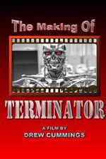 Watch The Making of \'Terminator\' 123movies