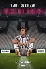 Watch Federico Chiesa - Back on Track 123movies