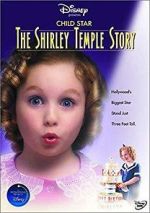 Watch Child Star: The Shirley Temple Story 123movies