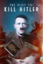 Watch The Plot to Kill Hitler 123movies