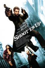 Watch Shoot 'Em Up 123movies
