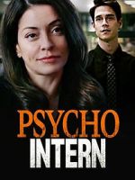 Watch Psycho Intern 123movies