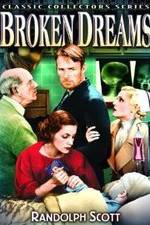 Watch Broken Dreams 123movies