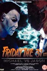 Watch Friday the 31st: Michael vs. Jason 123movies