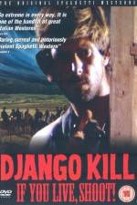 Watch Django Kill... If You Live, Shoot 123movies