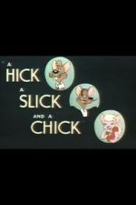 Watch A Hick a Slick and a Chick (Short 1948) 123movies