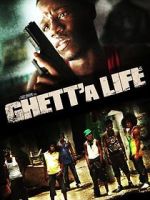 Watch Ghett'a Life 123movies