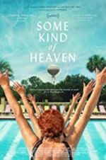 Watch Some Kind of Heaven 123movies