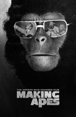 Watch Making Apes: The Artists Who Changed Film 123movies