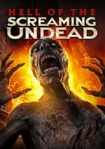 Watch Hell of the Screaming Undead 123movies