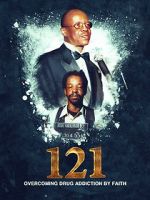 Watch 121: Overcoming Drug Addiction by Faith 123movies