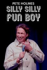 Watch Pete Holmes: Silly Silly Fun Boy 123movies