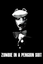 Watch Zombie in a Penguin Suit 123movies