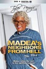 Watch Tyler Perrys Madeas Neighbors From Hell 123movies