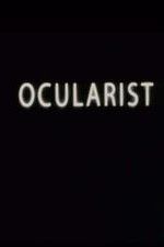 Watch Ocularist 123movies