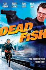Watch Dead Fish 123movies