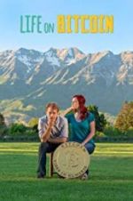 Watch Life on Bitcoin 123movies