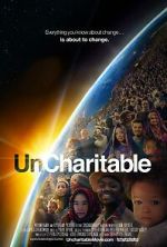 Watch Uncharitable 123movies