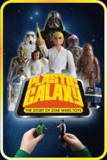 Watch Plastic Galaxy: The Story of Star Wars Toys 123movies