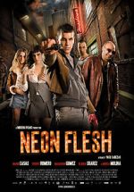 Watch Neon Flesh 123movies