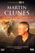 Watch Martin Clunes & a Lion Called Mugie 123movies