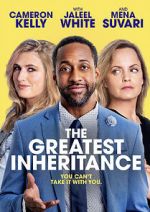Watch The Greatest Inheritance 123movies